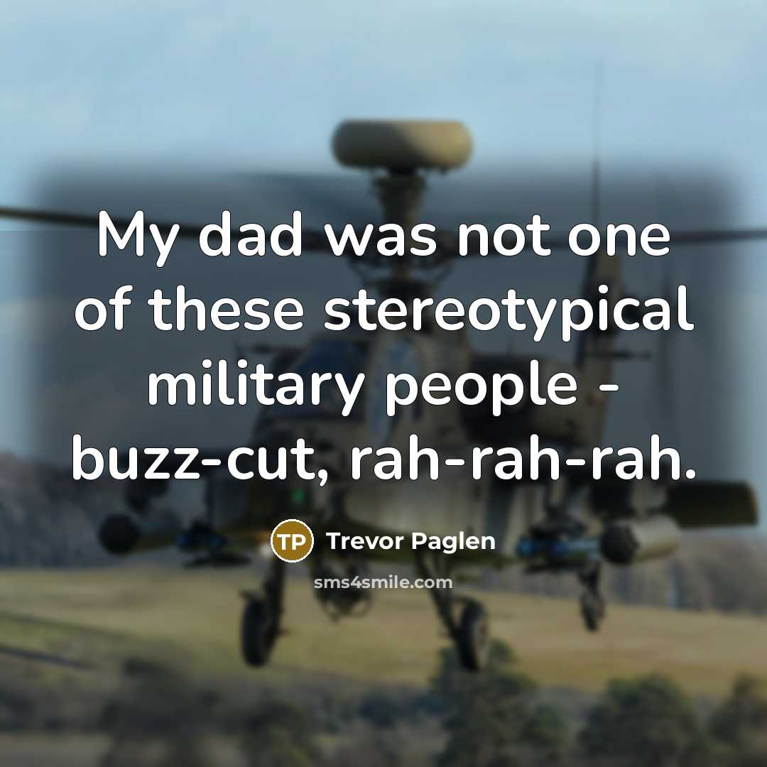 “My dad was not one of these stereotypical military people…” quote by Trevor Paglen