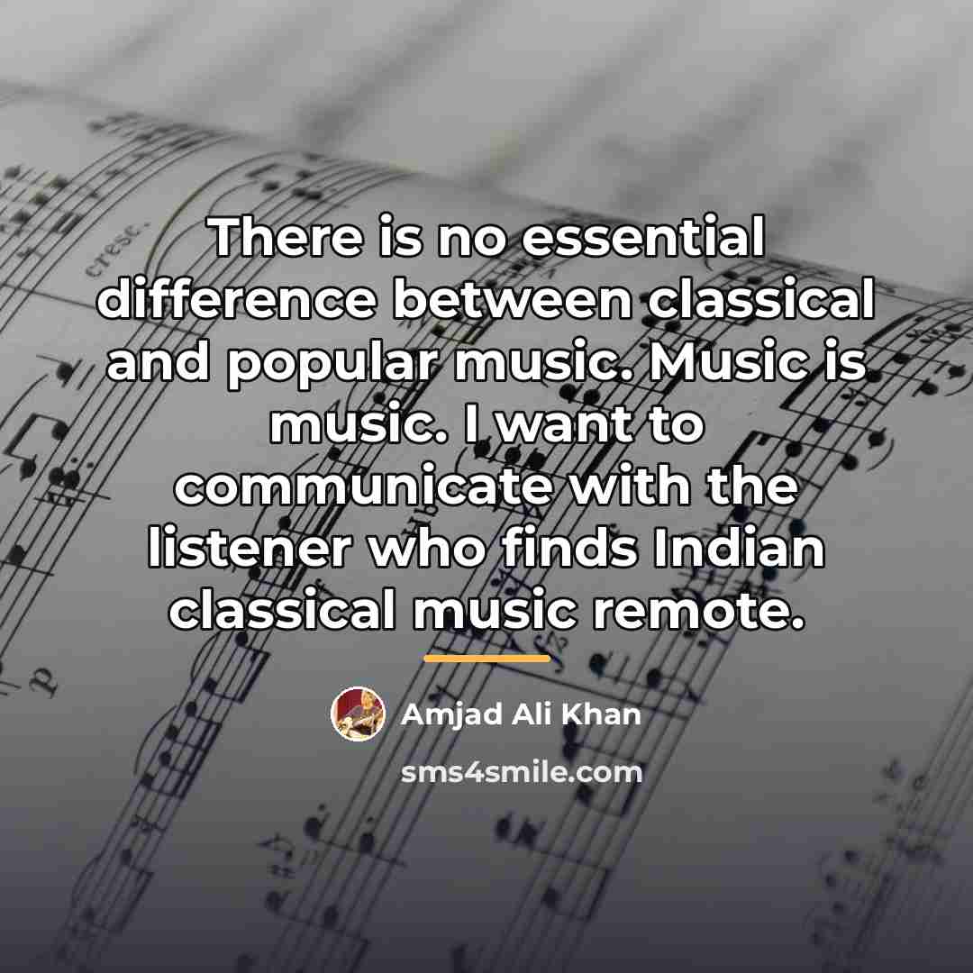 “There is no essential difference between classical and popular music.…” quote by Anonymous