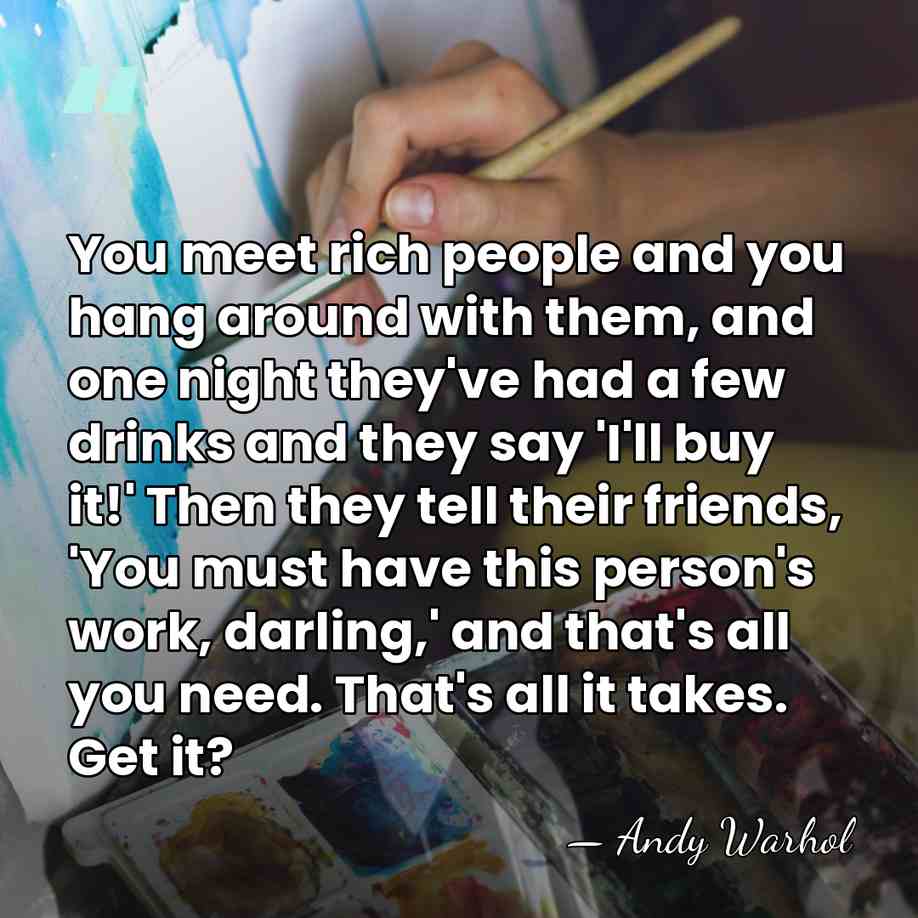You meet rich people and you hang around with them, and one&hellip; - Andy Warhol