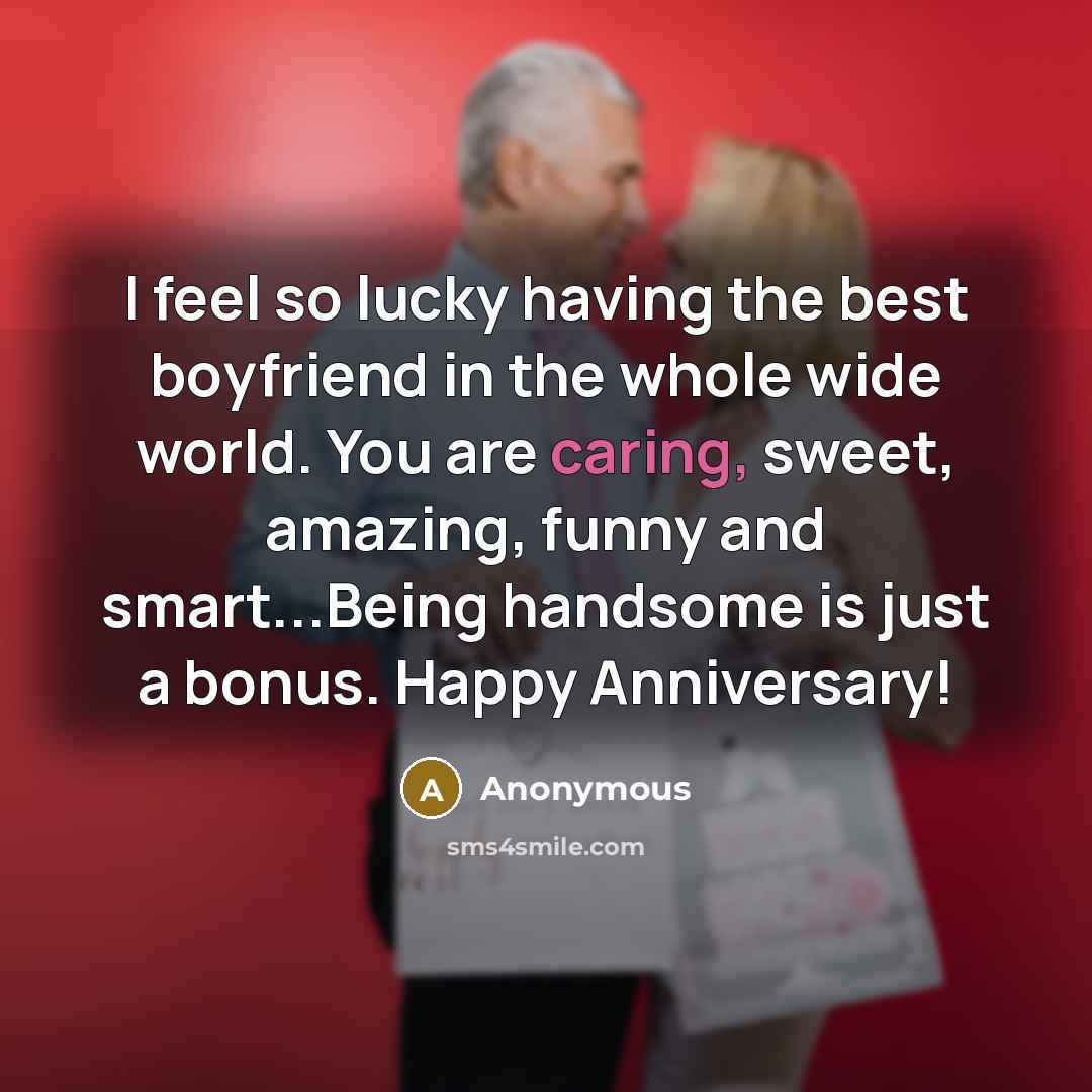 “I feel so lucky having the best boyfriend in the…” quote by Anonymous