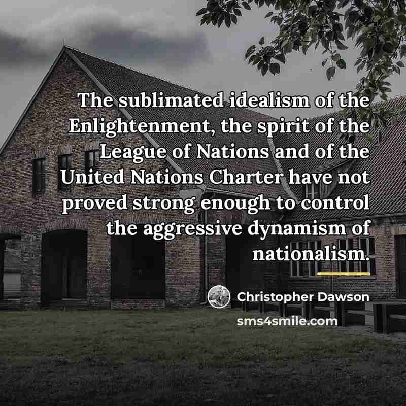“The sublimated idealism of the Enlightenment, the spirit of the…” quote by Christopher Dawson