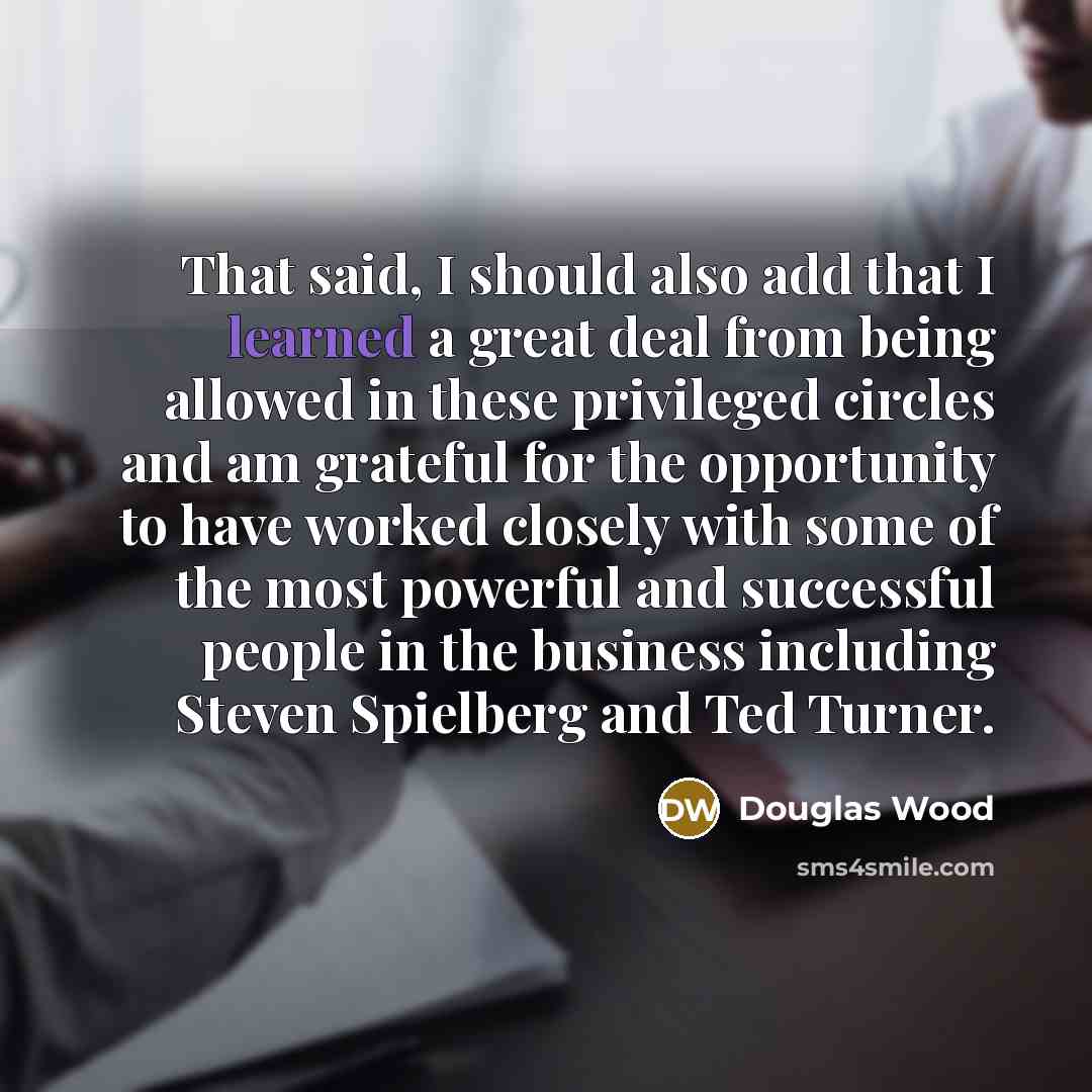 “That said, I should also add that I learned a…” quote by Douglas Wood