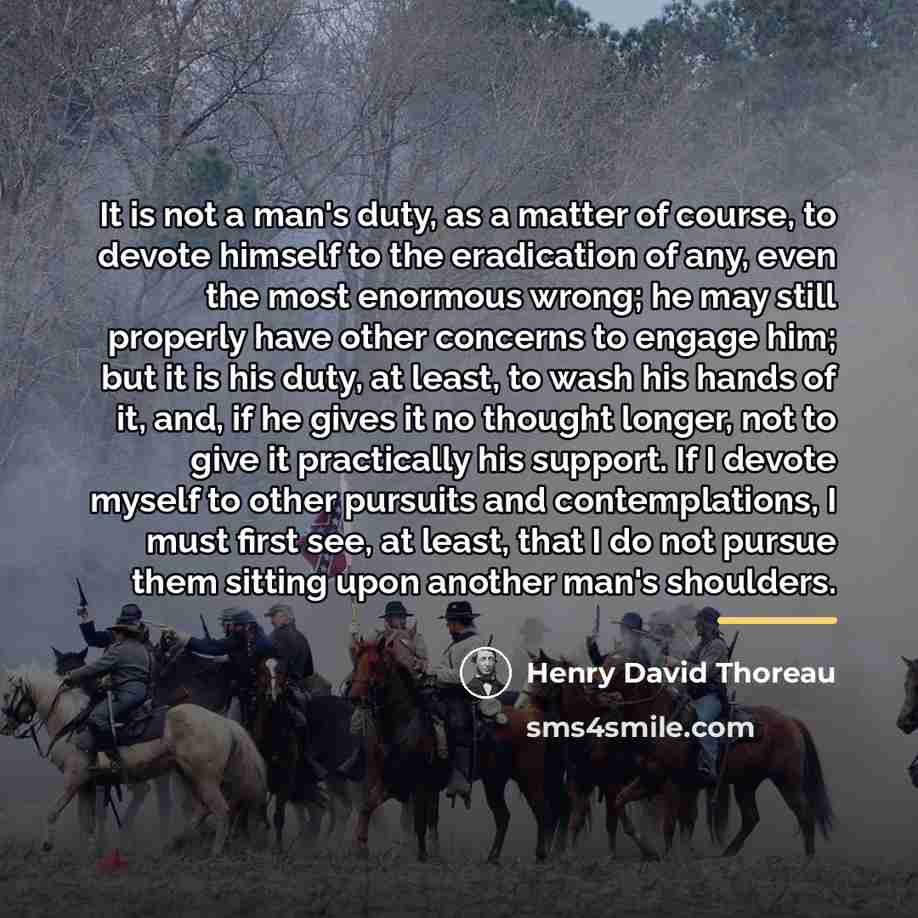 “It is not a man's duty, as a matter of…” quote by Henry David Thoreau