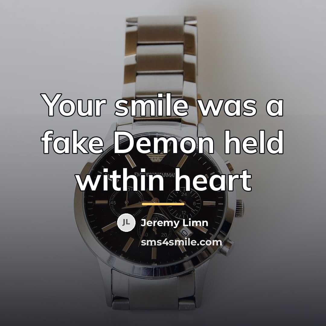 “Your smile was a fake Demon held within heart…” quote by Jeremy Limn