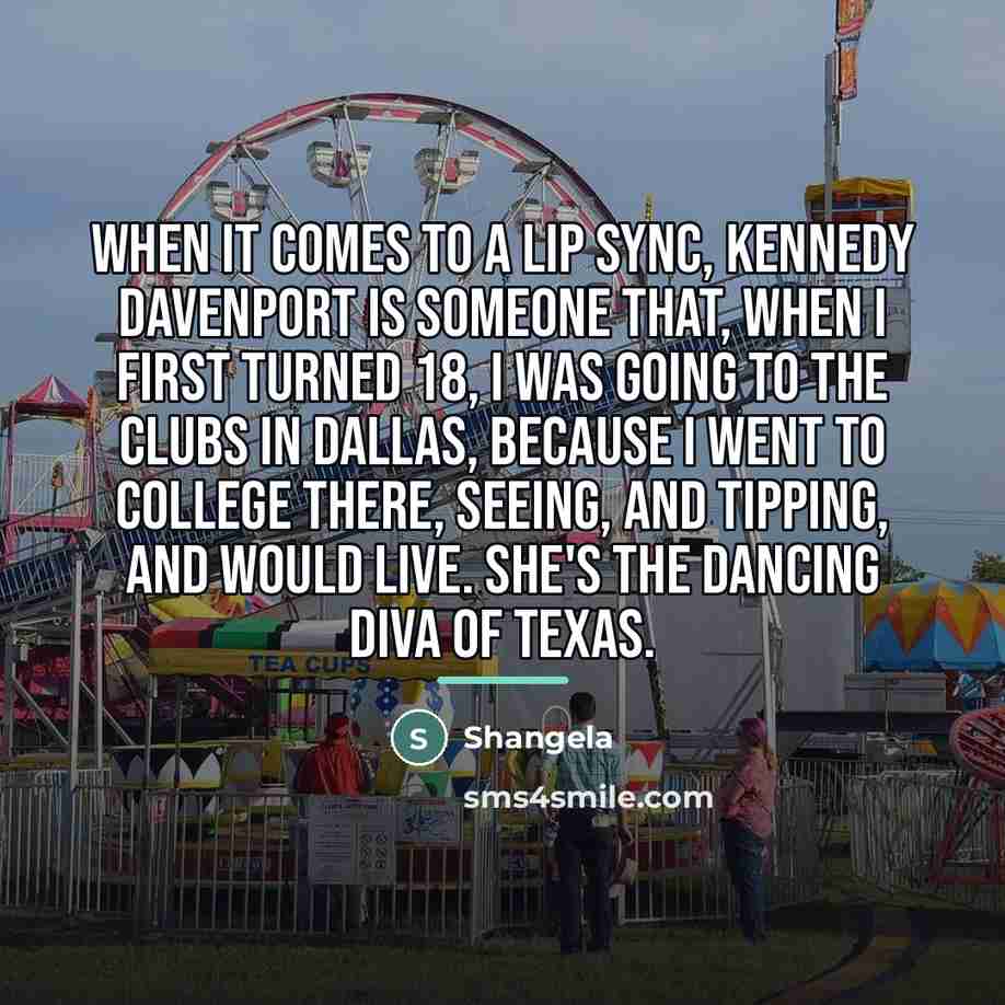 “When it comes to a lip sync, Kennedy Davenport is…” quote by Shangela
