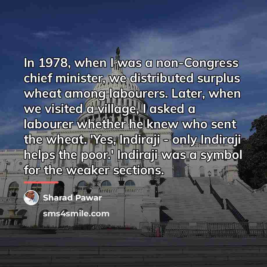 “In 1978, when I was a non-Congress chief minister, we…” quote by Sharad Pawar