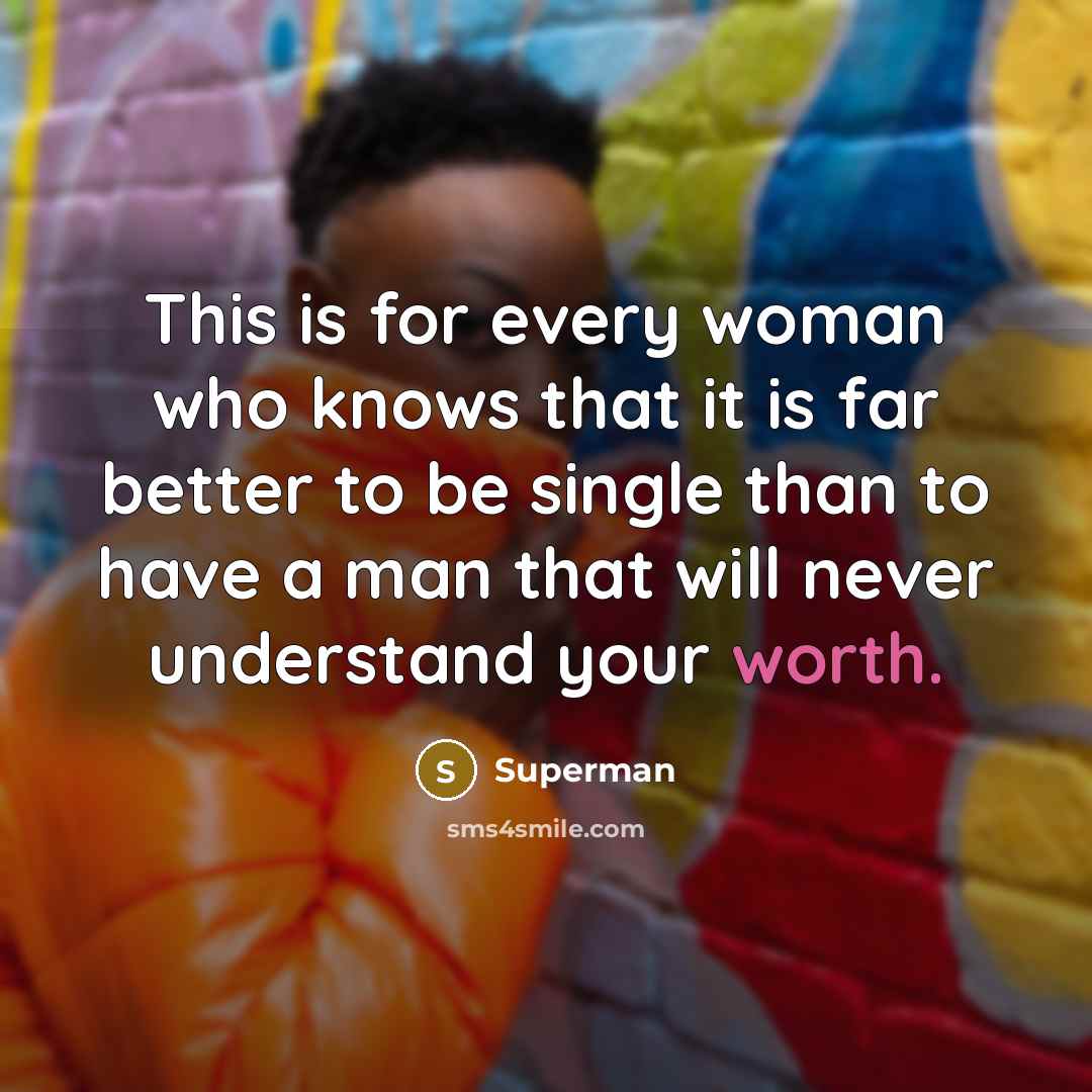 “This is for every woman who knows that it is…” quote by Superman