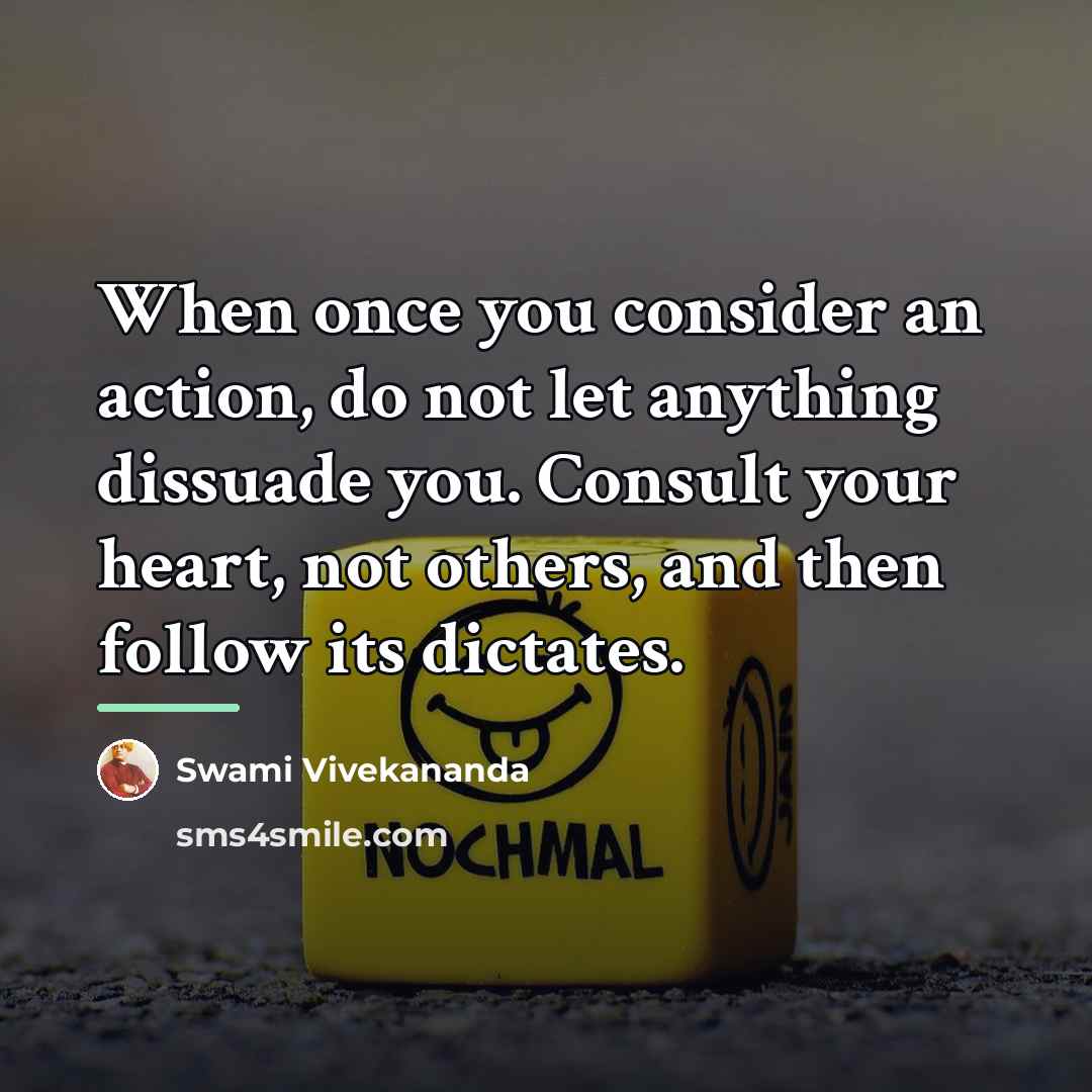 “When once you consider an action, do not let anything…” quote by Swami Vivekananda