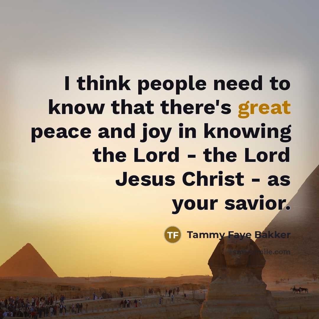 “I think people need to know that there's great peace…” quote by Tammy Faye Bakker