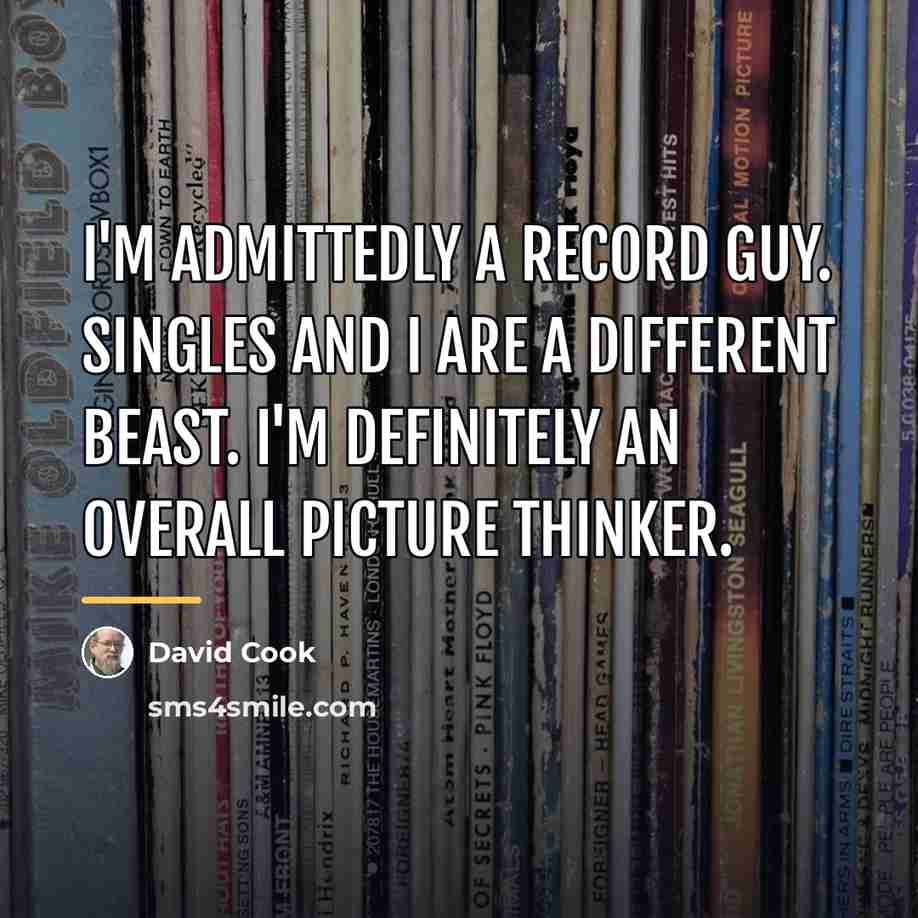 “I'm admittedly a record guy. Singles and I are a…” quote by David Cook