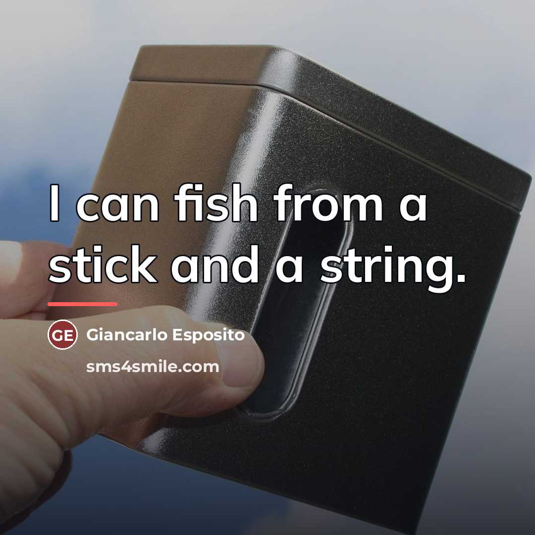 “I can fish from a stick and a string.…” quote by Giancarlo Esposito