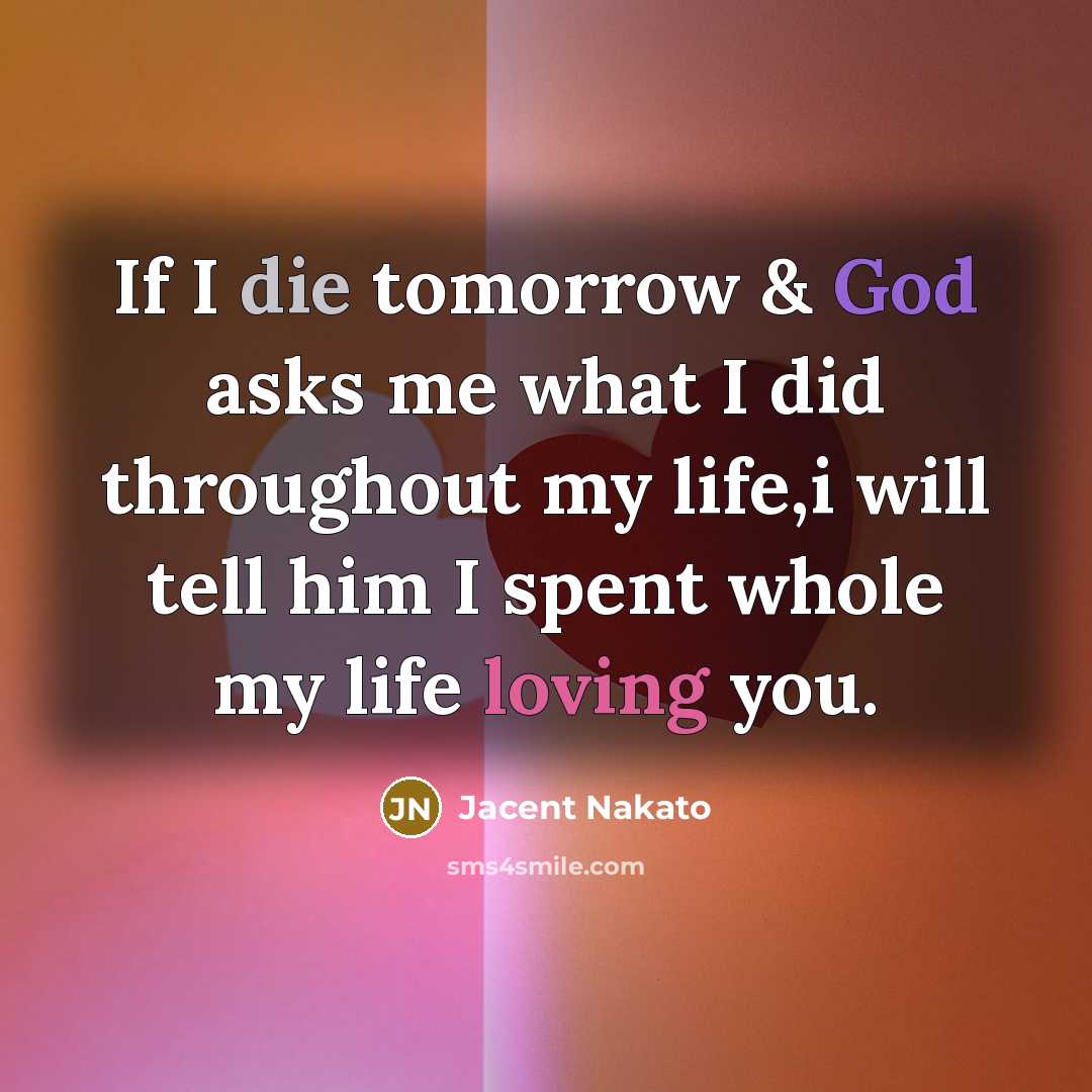 “If I die tomorrow & God asks me what I…” quote by Jacent Nakato