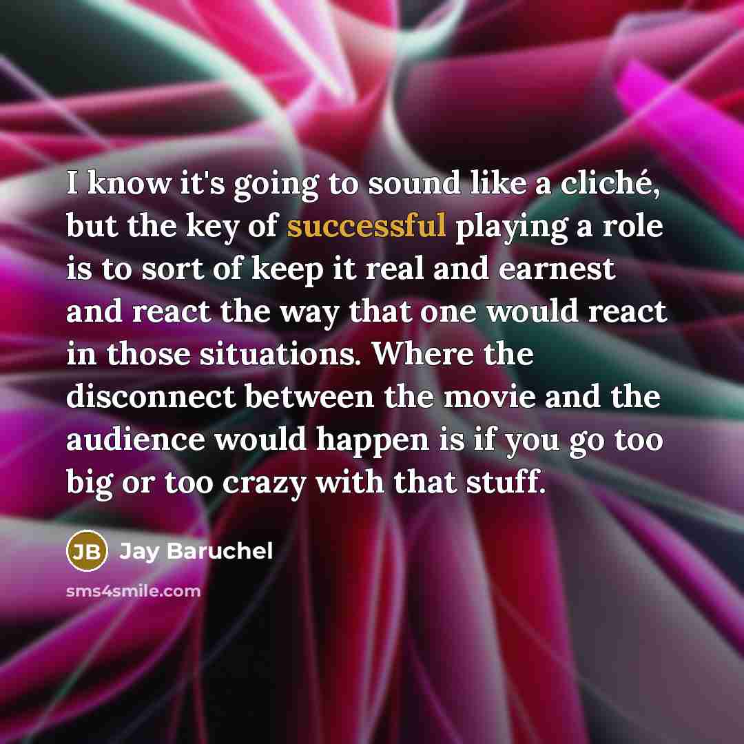 “I know it's going to sound like a cliché, but…” quote by Jay Baruchel
