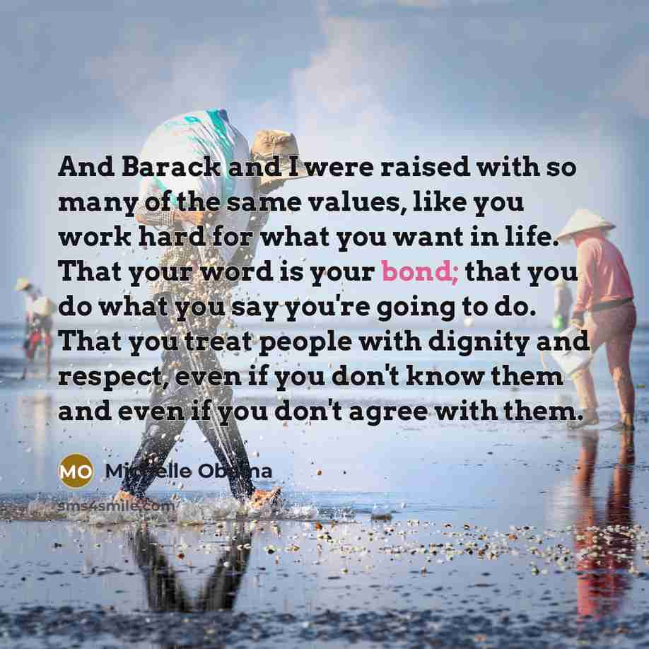 “And Barack and I were raised with so many of…” quote by Michelle Obama