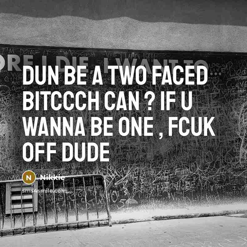 “Dun be a two faced bitccch can ? if u…” quote by Nikkie