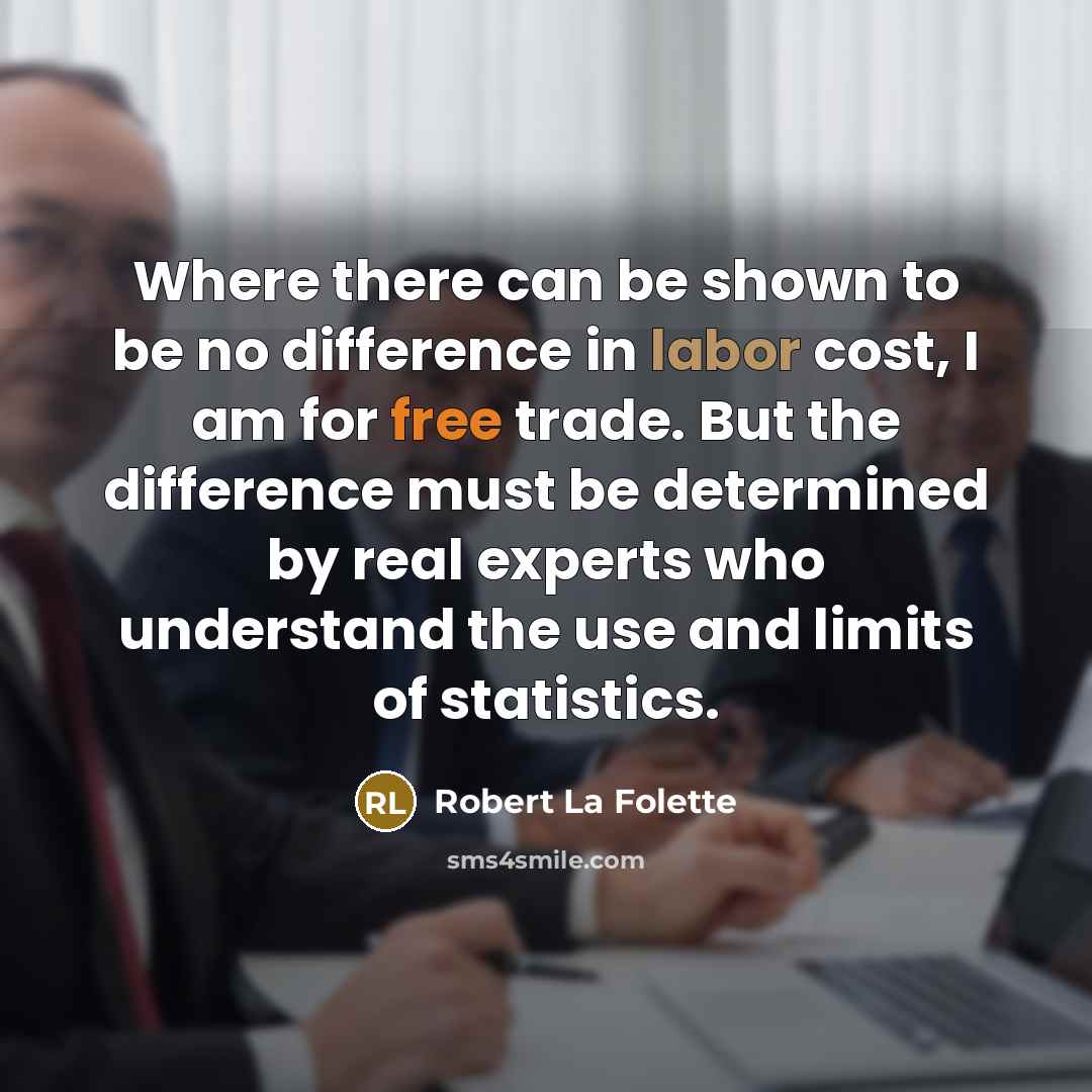 “Where there can be shown to be no difference in…” quote by Robert La Folette