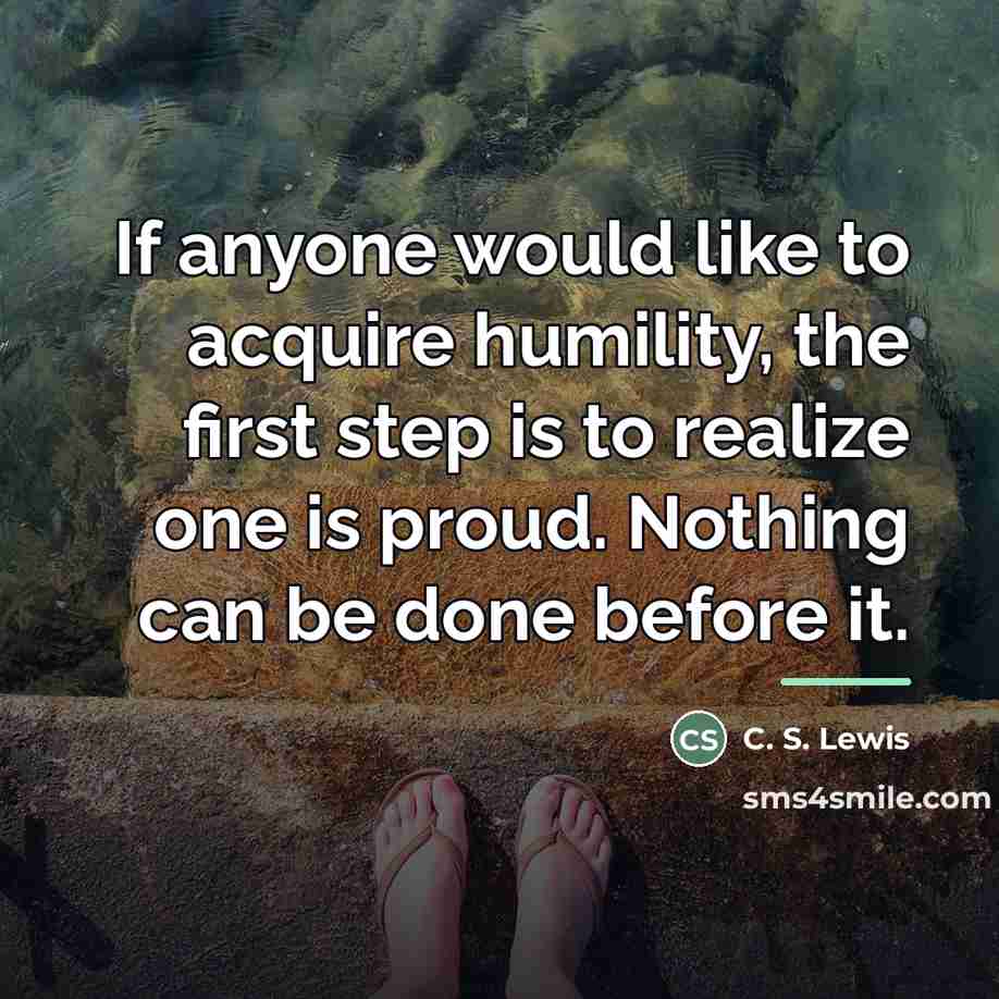 “If anyone would like to acquire humility, the first step…” quote by C. S. Lewis