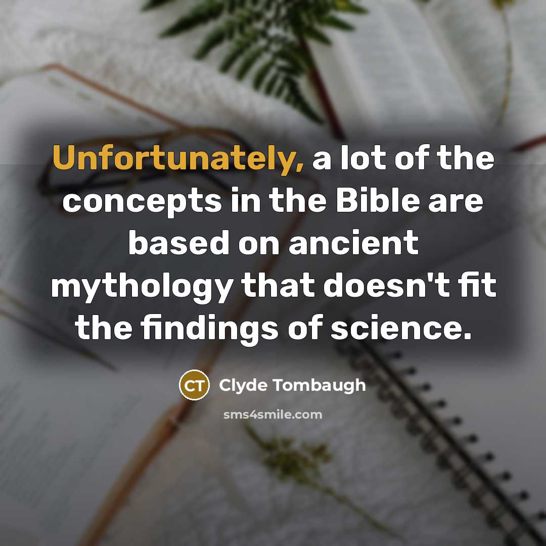 “Unfortunately, a lot of the concepts in the Bible are…” quote by Clyde Tombaugh