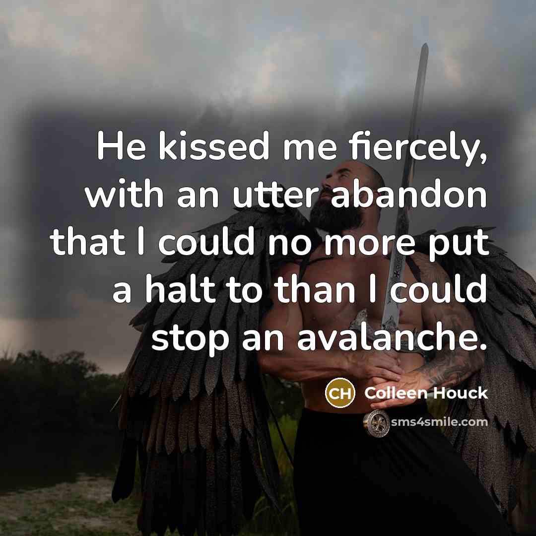 “He kissed me fiercely, with an utter abandon that I…” quote by Colleen Houck