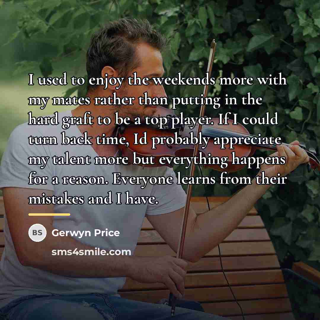 “I used to enjoy the weekends more with my mates…” quote by Gerwyn Price