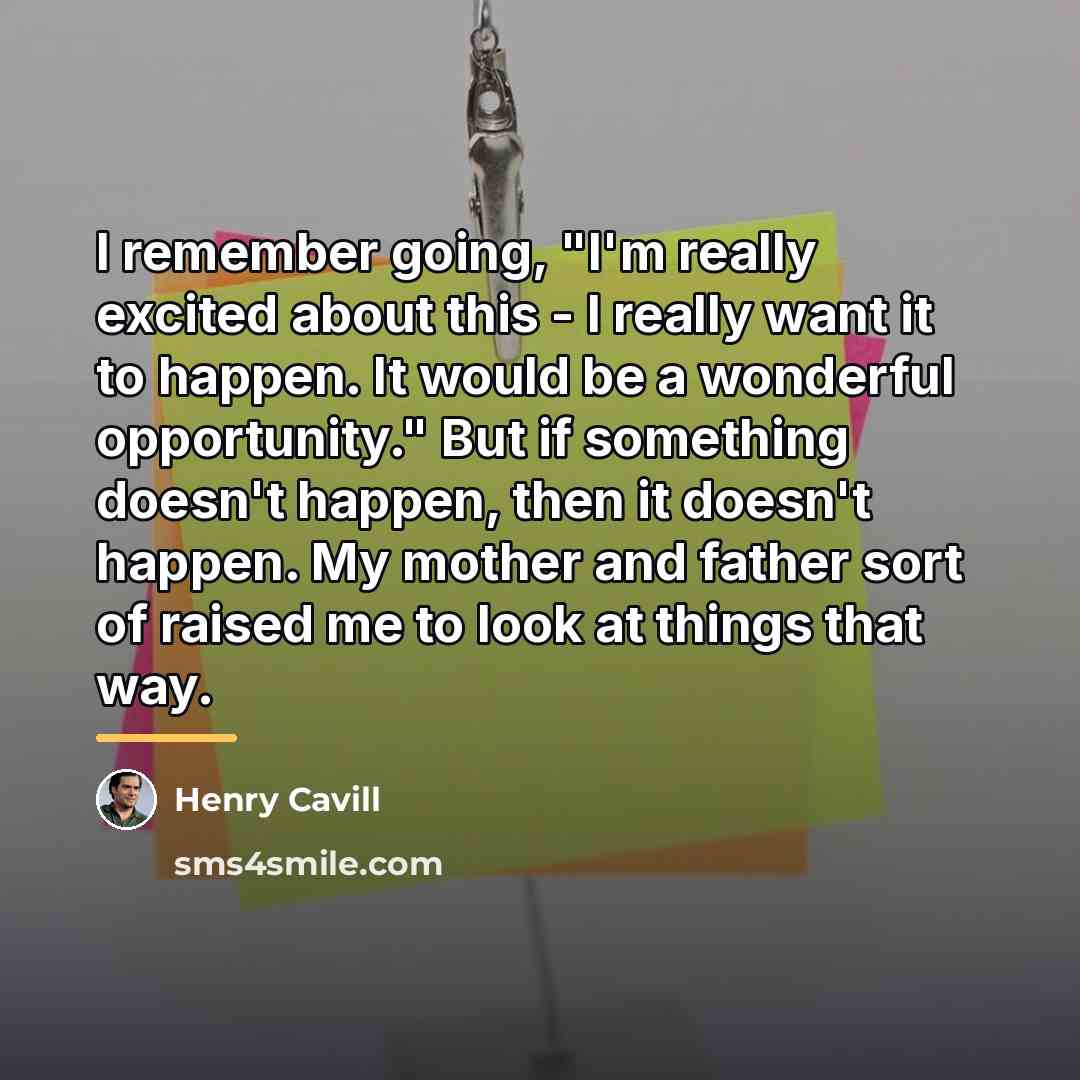 “I remember going, "I'm really excited about this - I…” quote by Henry Cavill