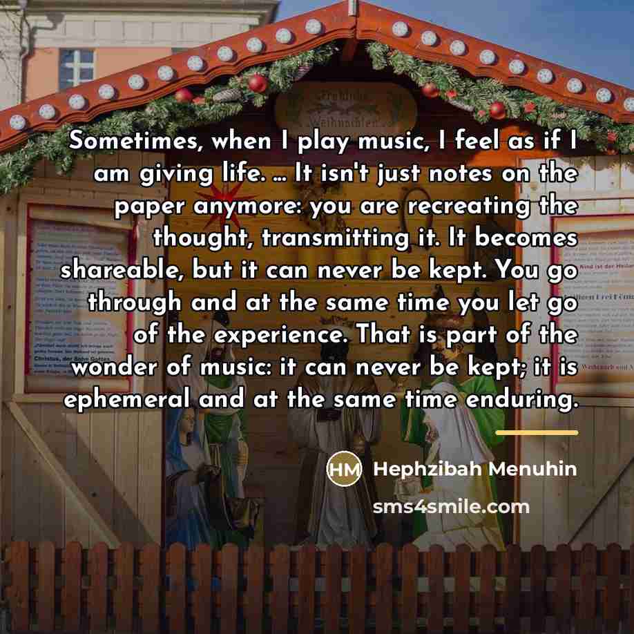 “Sometimes, when I play music, I feel as if I…” quote by Hephzibah Menuhin
