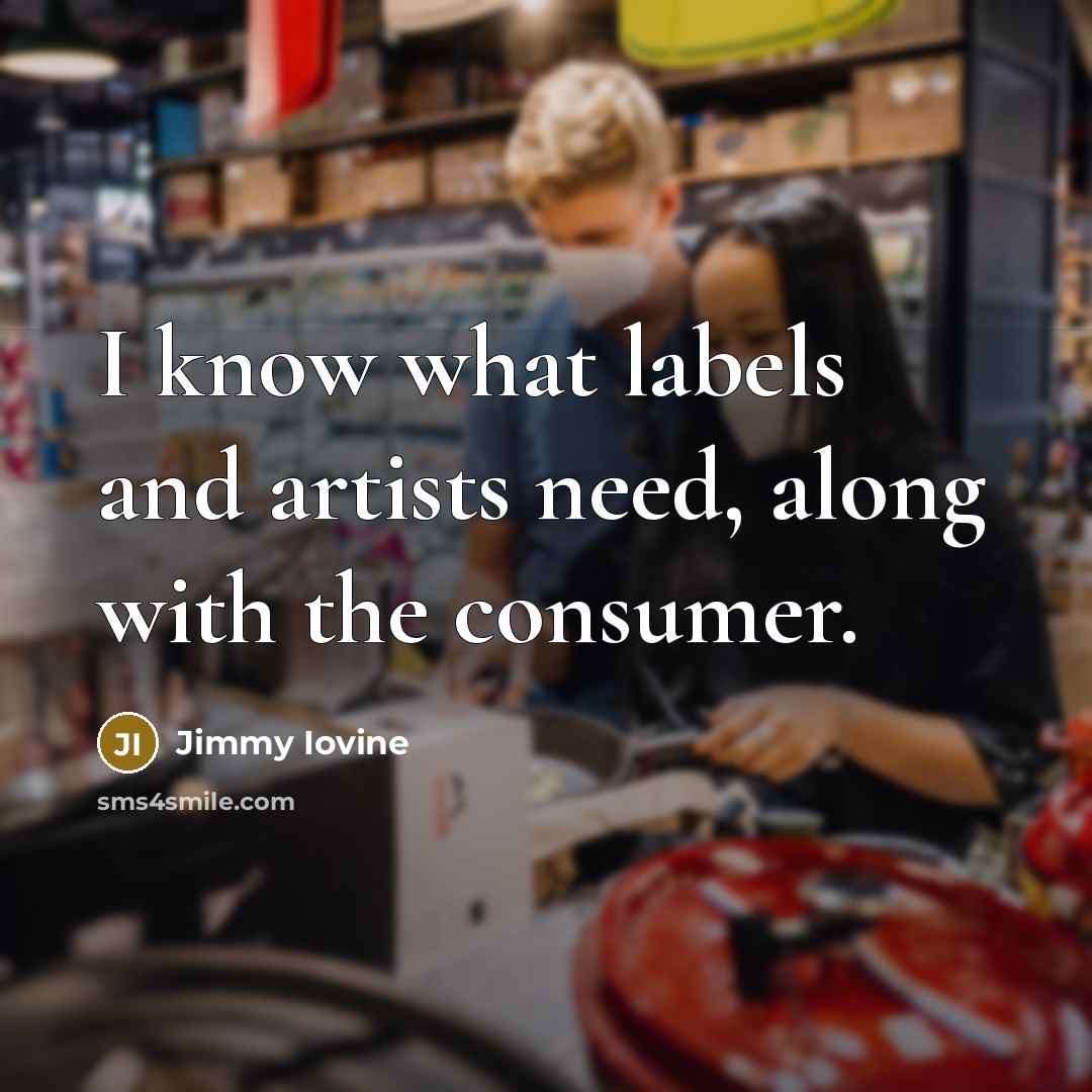 “I know what labels and artists need, along with the…” quote by Jimmy Iovine