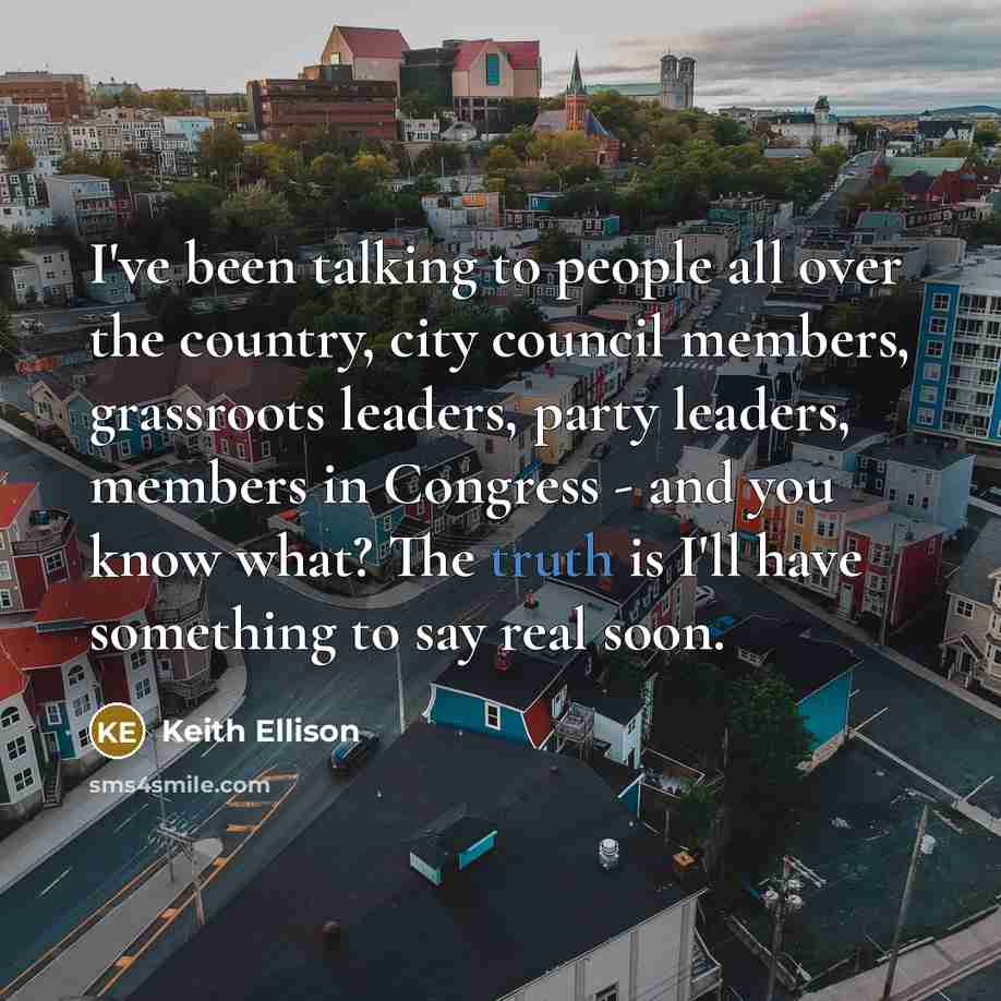 “I've been talking to people all over the country, city…” quote by Keith Ellison