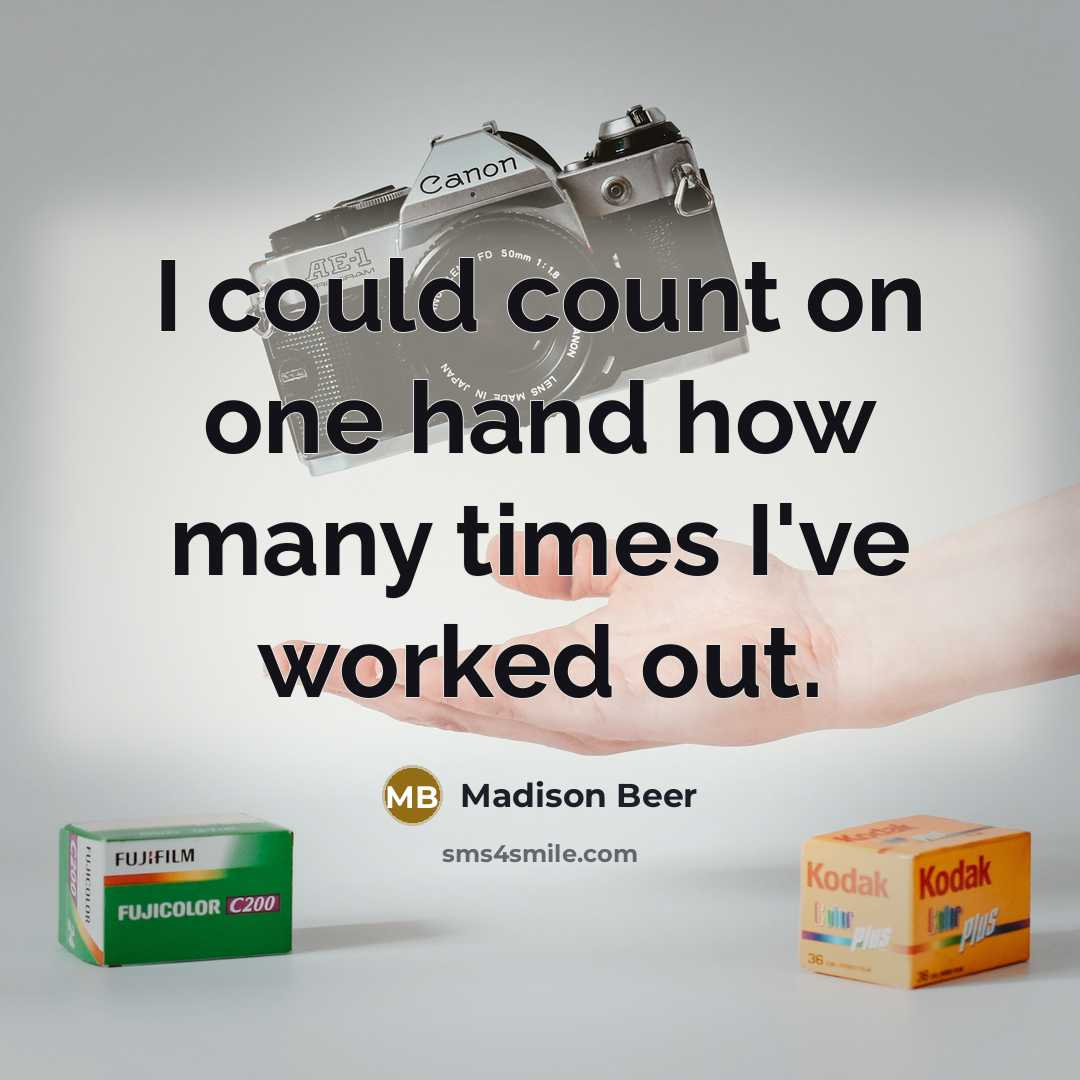 “I could count on one hand how many times I've…” quote by Madison Beer