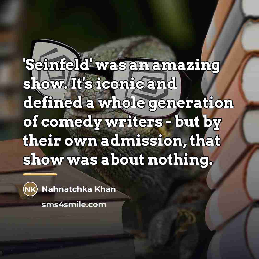 “'Seinfeld' was an amazing show. It's iconic and defined a…” quote by Nahnatchka Khan