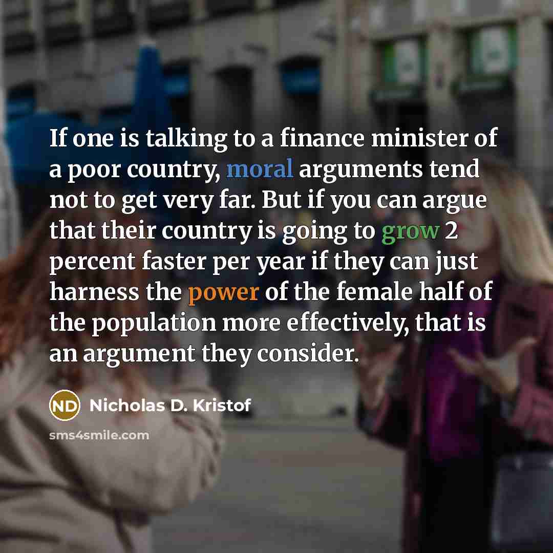 “If one is talking to a finance minister of a…” quote by Nicholas D. Kristof