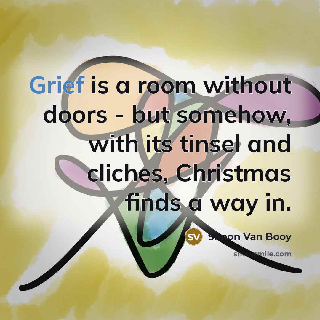 “Grief is a room without doors - but somehow, with…” quote by Simon Van Booy