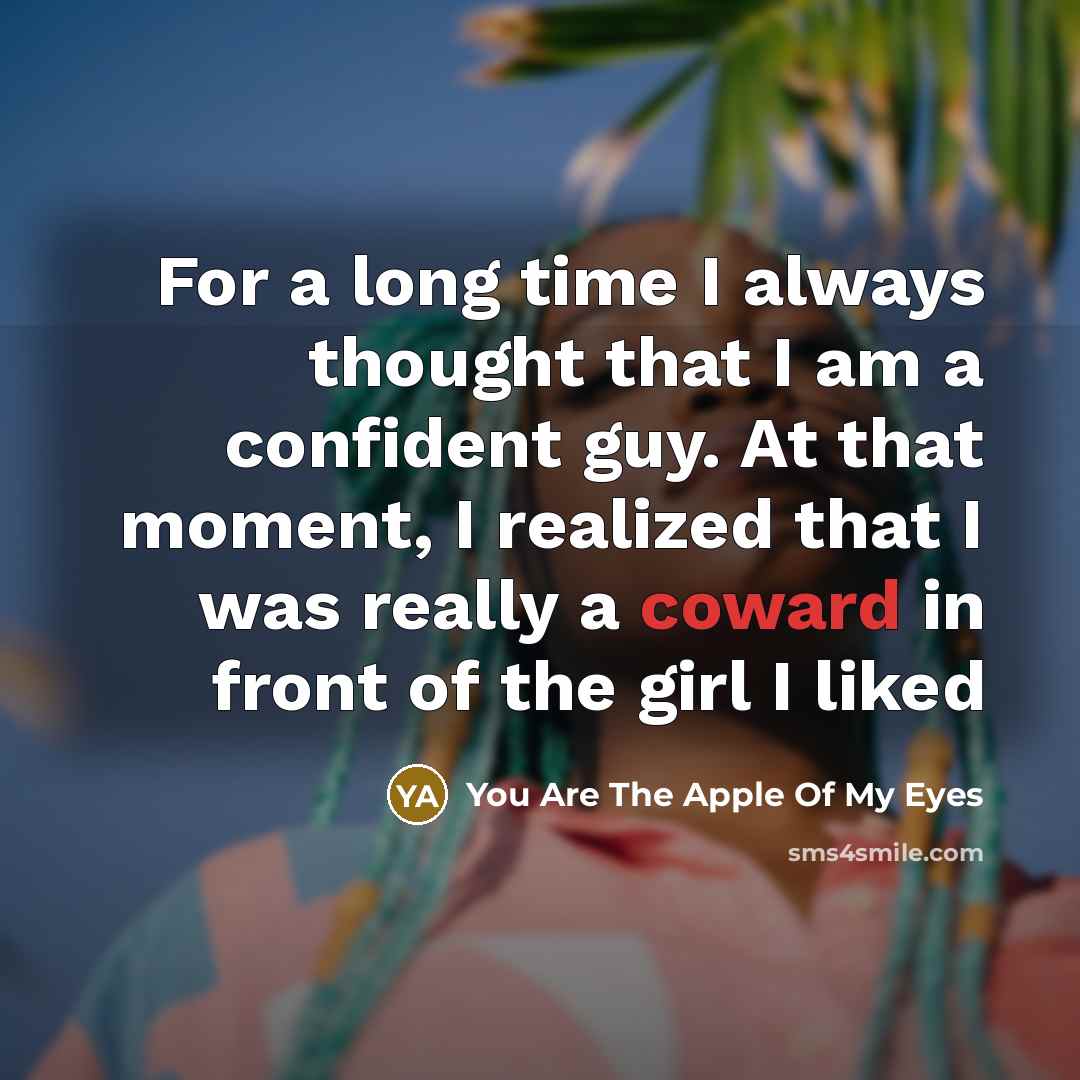 “For a long time I always thought that I am…” quote by You Are The Apple Of My Eyes