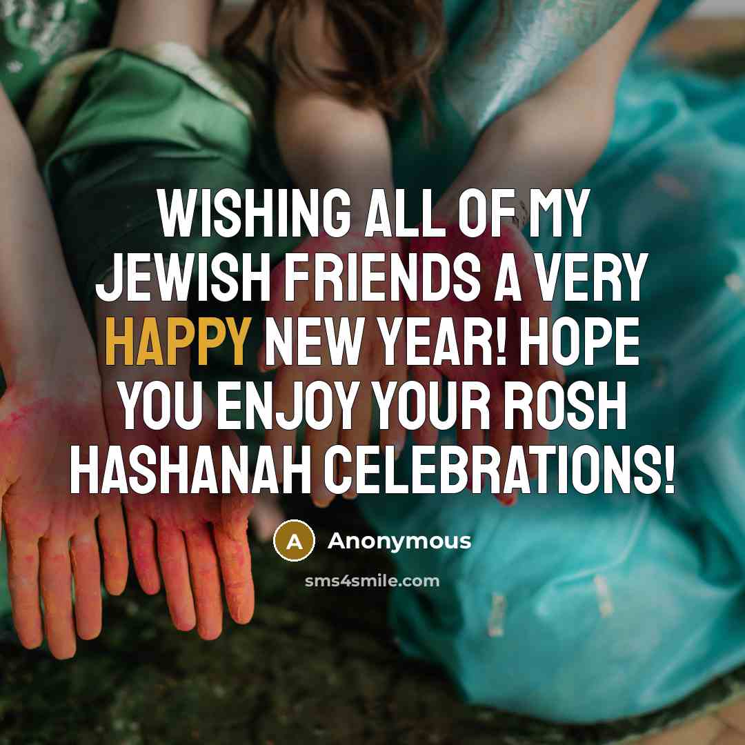 “Wishing all of my Jewish friends a very Happy New…” quote by Anonymous