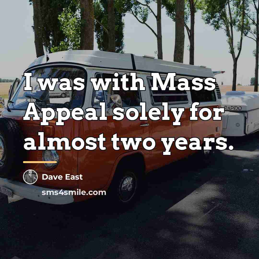 “I was with Mass Appeal solely for almost two years.…” quote by Dave East