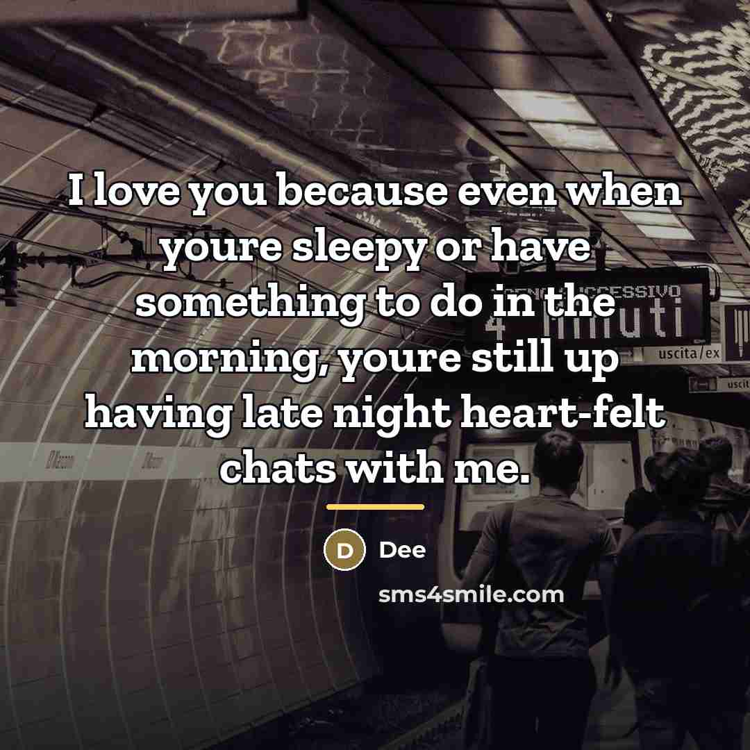 “I love you because even when youre sleepy or have…” quote by Dee