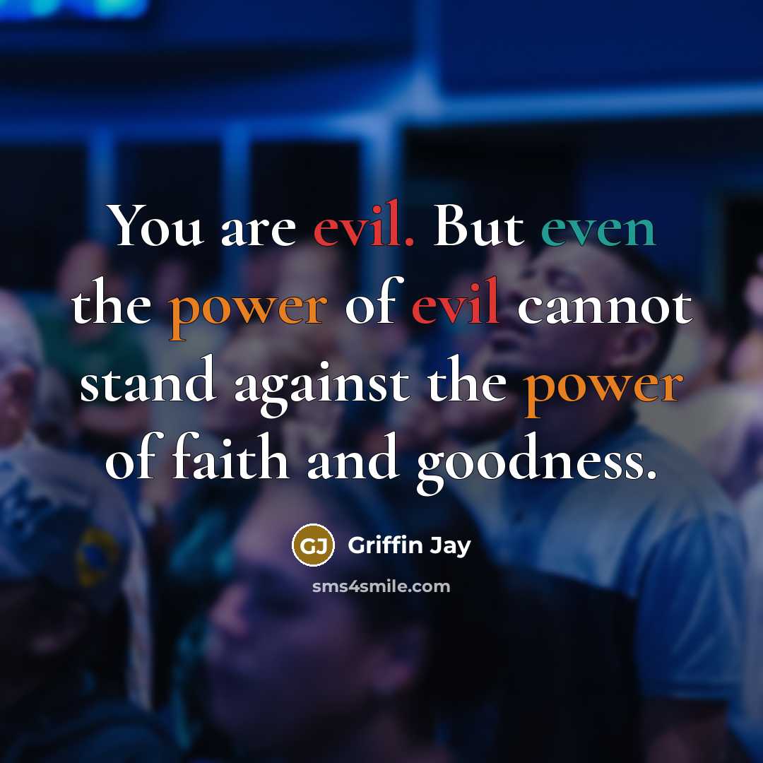 “You are evil. But even the power of evil cannot…” quote by Griffin Jay