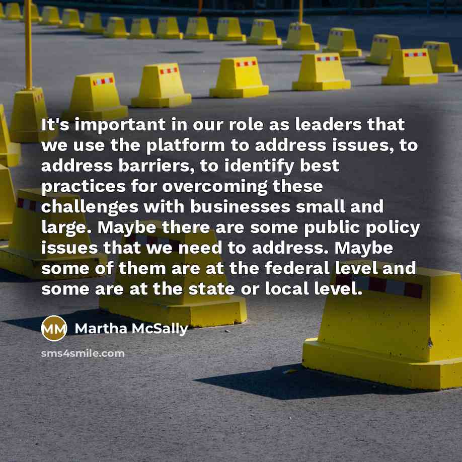 “It's important in our role as leaders that we use…” quote by Martha McSally
