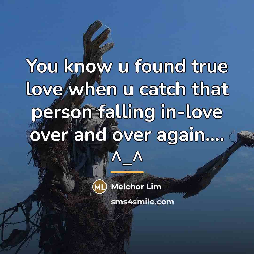 “You know u found true love when u catch that…” quote by Melchor Lim