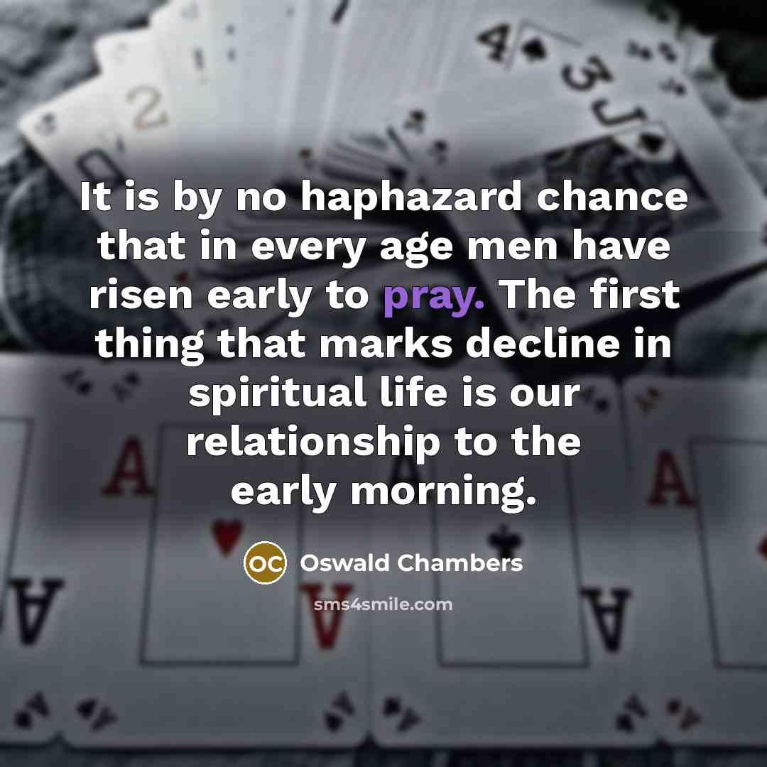 “It is by no haphazard chance that in every age…” quote by Oswald Chambers