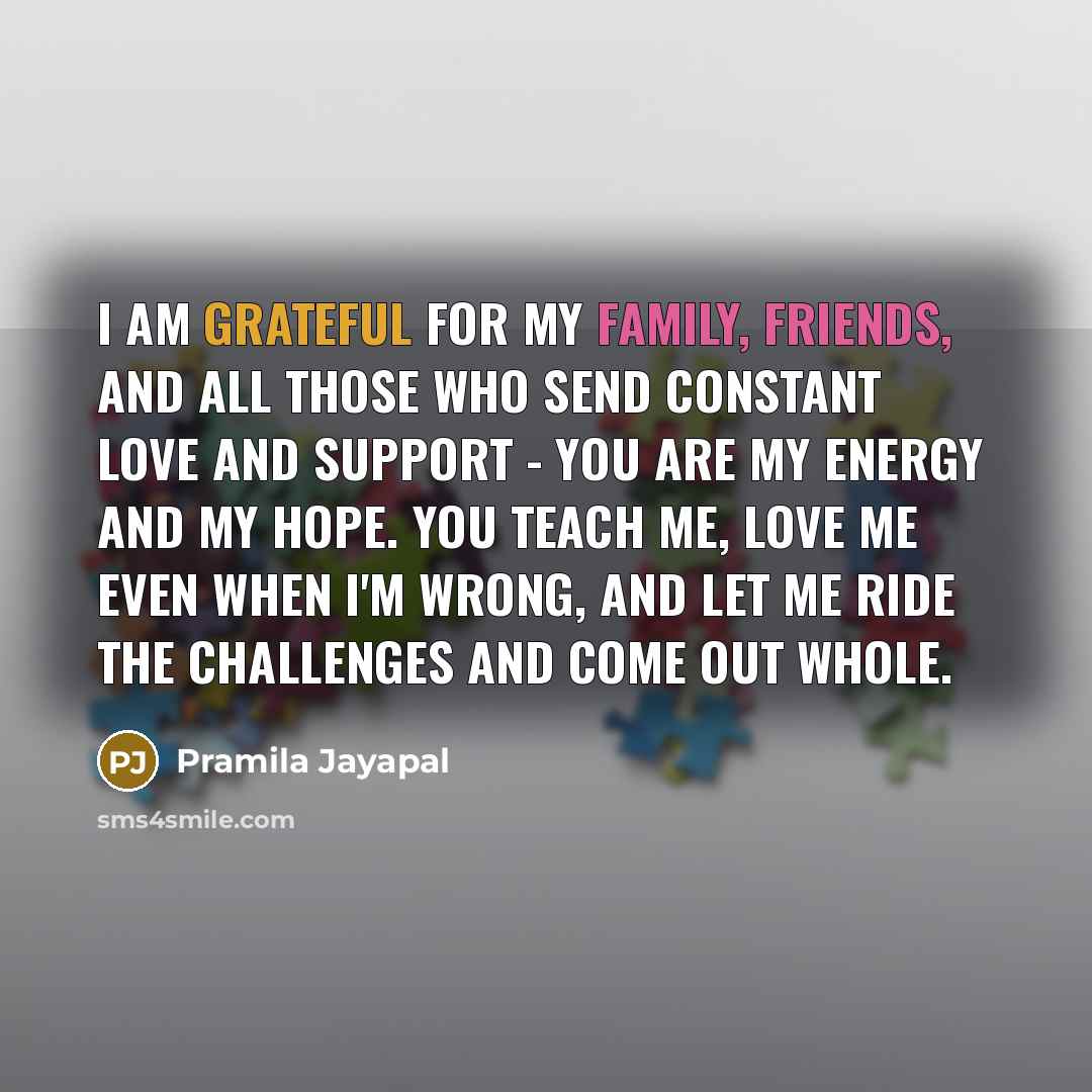 “I am grateful for my family, friends, and all those…” quote by Pramila Jayapal