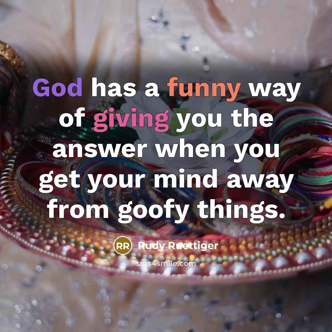 “God has a funny way of giving you the answer…” quote by Rudy Ruettiger