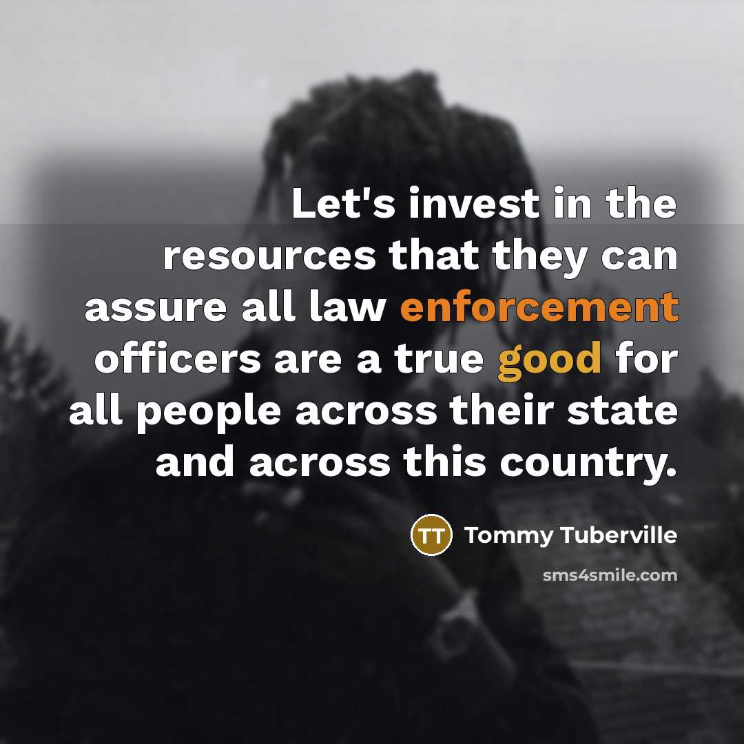 “Let's invest in the resources that they can assure all…” quote by Tommy Tuberville