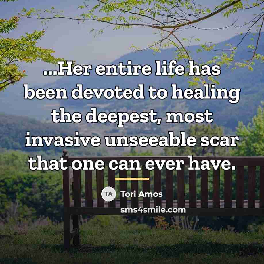 “...Her entire life has been devoted to healing the deepest,…” quote by Tori Amos