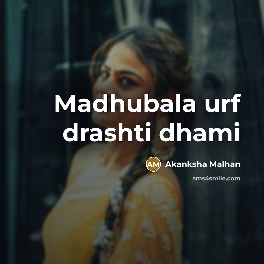 “Madhubala urf drashti dhami” quote by Akanksha Malhan