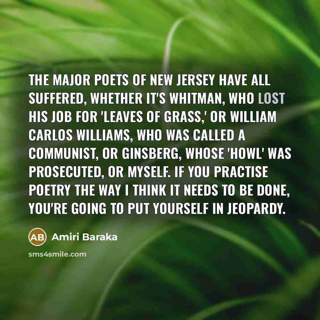 “The major poets of New Jersey have all suffered, whether…” quote by Amiri Baraka