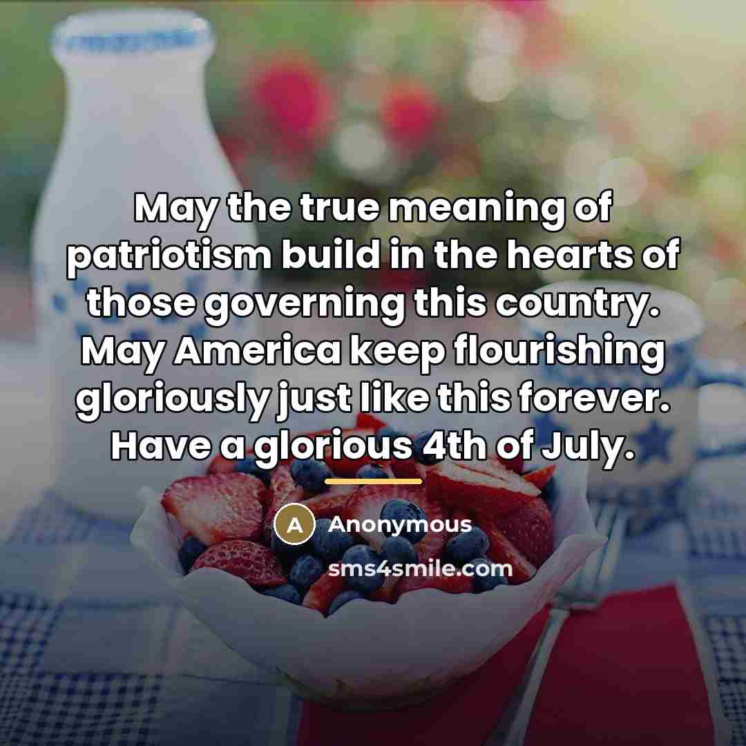 “May the true meaning of patriotism build in the hearts…” quote by Anonymous