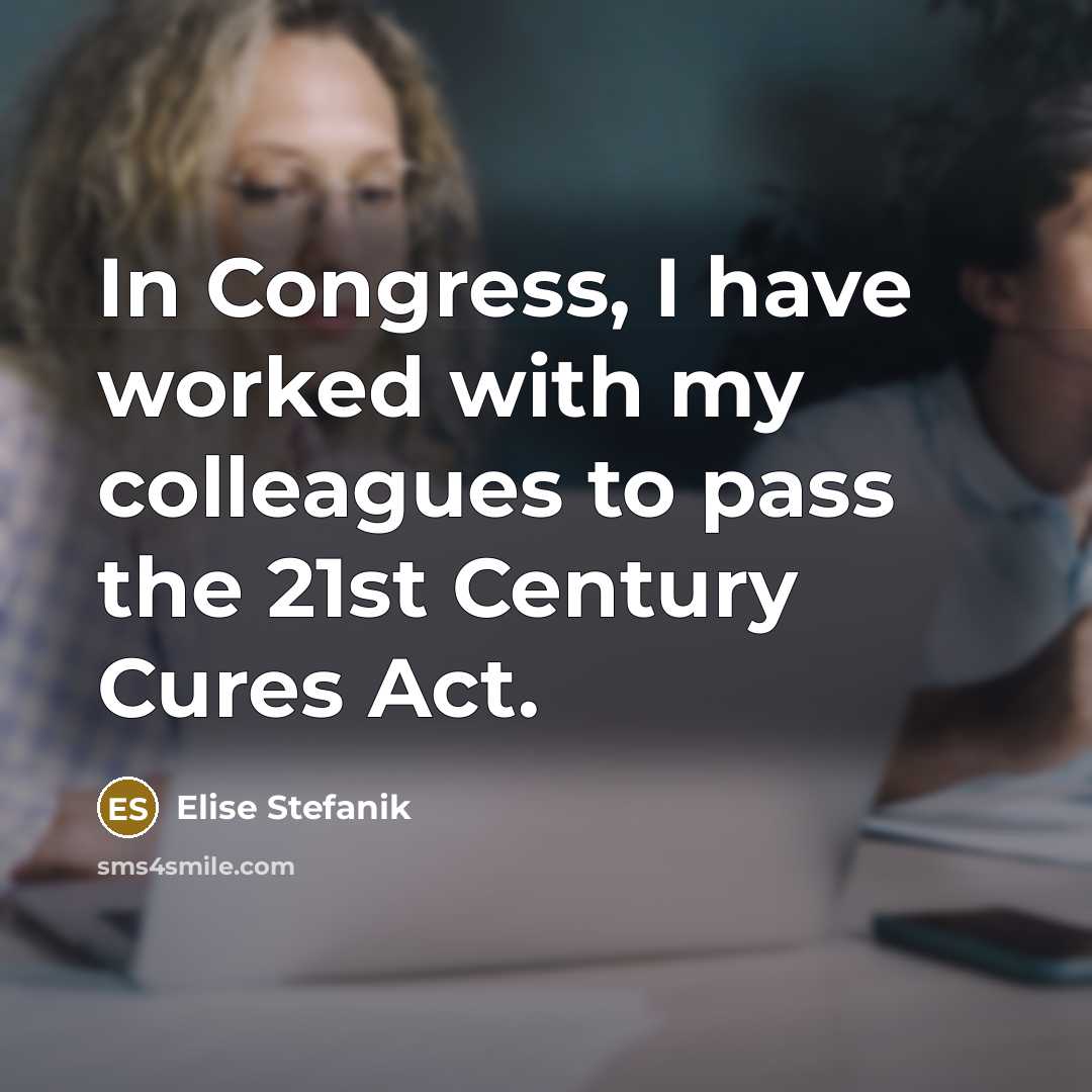 “In Congress, I have worked with my colleagues to pass…” quote by Elise Stefanik