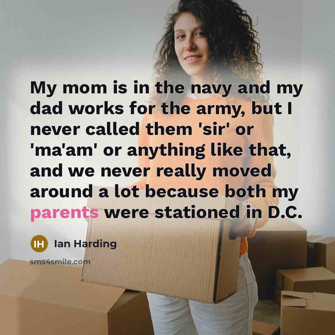 “My mom is in the navy and my dad works…” quote by Ian Harding