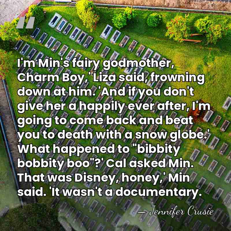 I'm Min's fairy godmother, Charm Boy,' Liza said, frowning down at him.&hellip; - Jennifer Crusie